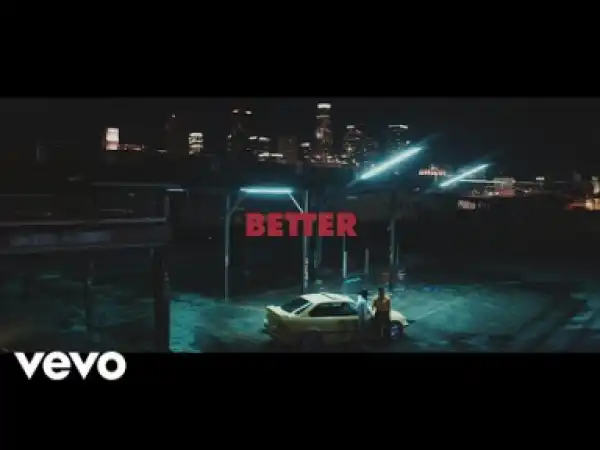 Video: Khalid – Better